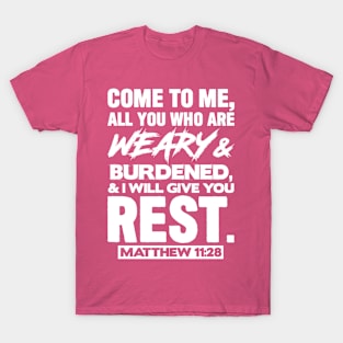 Matthew 11:28 Come to Me T-Shirt